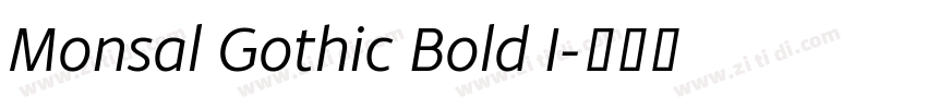 Monsal Gothic Bold I字体转换
